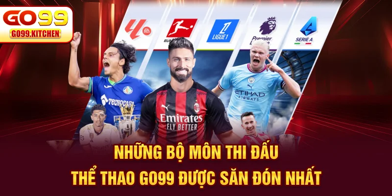 Những bộ môn thi đấu thể thao GO99 được săn đón nhất